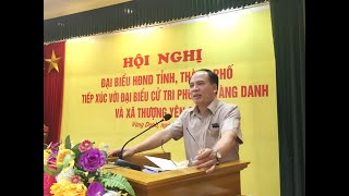 Đại biểu HĐND Tỉnh, thành phố tiếp xúc cử tri phường Vàng Danh, xã Thượng Yên Công