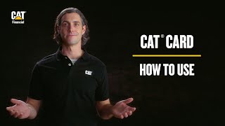Cat® Card | Pay for Parts, Service and More