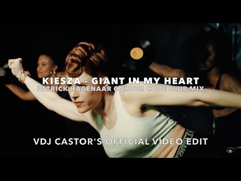 Kiesza - Giant in my Heart (Patrick Hagenaar Colour Code Club Mix) VJ Castors Official Video Edit