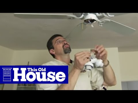 video-linktoworks-How to Install a Ceiling Fan | This Old House - YouTube