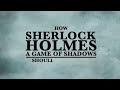 How Sherlock Holmes: Game of Shadows Should Have Ended (Saison 3 Épisode 13)