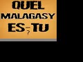 Quel Malagasy es-tu