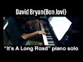DAVID BRYAN IT'S A LONG ROAD