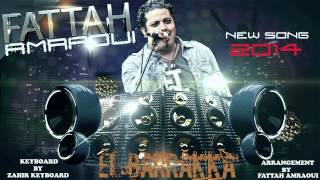 Fattah Amraoui 2014 El Barrakka 100% Rai
