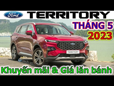 [HOT] Giá xe Ford Territory 2023 | Khuyến mãi và Giá lăn bánh Ford Territory 2023 Tháng 5