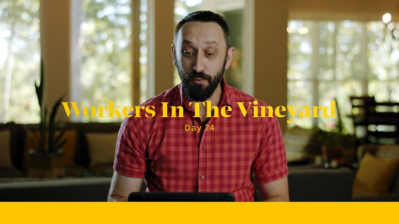 Life of Christ Day 74 Devo | Workers in the Vineyard