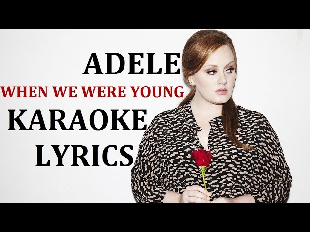 Adele When We Were Young Mp3 Download