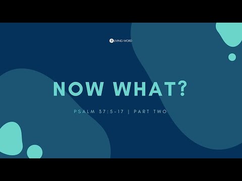 Now What? Part 2 - Pastor Carmelo "Mel" B. Caparros II
