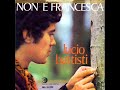 Lucio Battisti – Non È Francesca