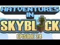 Hatventures - Skyblock 24