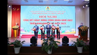 Công đoàn Công ty than Uông Bí tổng kết hoạt động năm 2022, triển khai phương hướng nhiệm vụ năm 2023