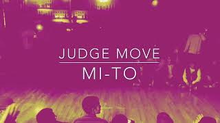 mi-to – DROPOUT- Final Round- JUDGE MOVE