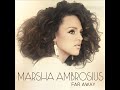 Marsha Ambrosius – Far Away