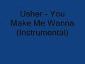 Usher – You Make Me Wanna Instrumental