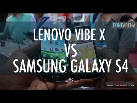 Lenovo Vibe X Vs Samsung Galaxy S4 Hands On