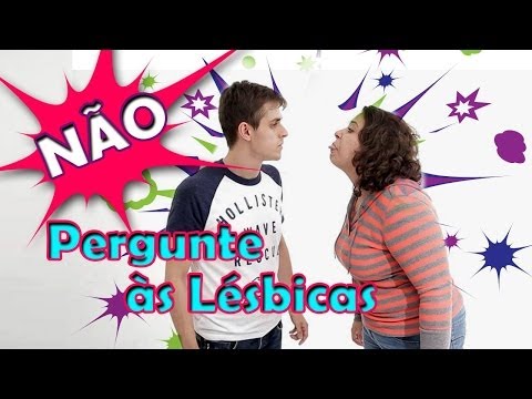 Não Pergunte às Lésbicas