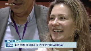 Bauru: Centrinho sedia evento internacional