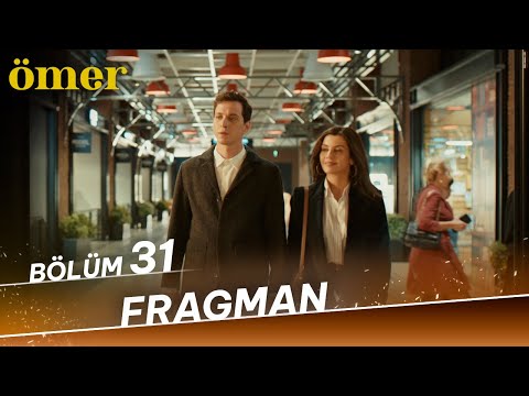 Ömer 31. Bölüm Fragmanı                                                                                                                                                                                                                                   