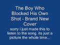 The Boy Who Blocked His Own Shot - Brand New Cover