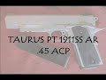 PT 1911 FIELD STRIP AND REASSEMBLY