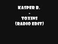 Kasper B. - Toxins Radio Edit MP3