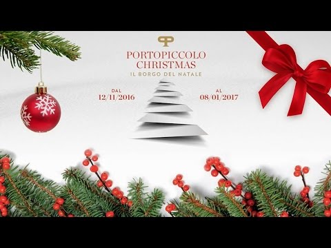 Portopiccolo Christmas: il Borgo del Natale