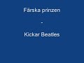 F�rska Prinzen - Kickar Beatles