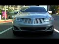 2009 Lincoln MKS \"DAY IN THE LIFE\" 2009 Lincoln MKS \"DAY IN THE LIFE\"