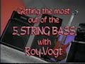 Roy Vogt 5-STRING BASS Solo Intro