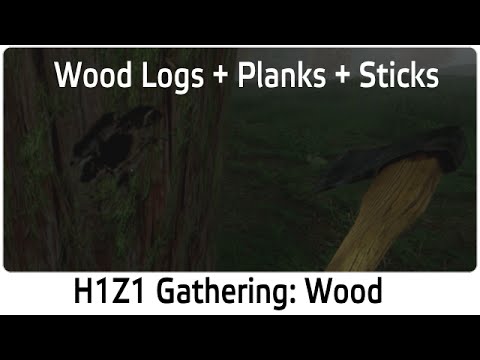 how to collect wood in h1z1