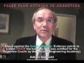 Argentina suffered its two worst terrorist bomb attcks in March 1992 and July 1994 agains tht eIsraeli Embassy and AMIA Jewish Mutual Building, respectively. Both were in Buenos Aires and show all the traces of False Flags. Regarding the AMIA attack, especially, Israel, Zionist organizations and the US have exerted enormous and blatant pressure so facts would be falsified, false evidence planted and Argentina's authorities coaxed into accusing Iran, Hezbollah and Syria for the attack. And ...