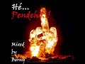 Hé...Pendeho..!! mixed by Berny