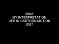 Mika - My Interpretation