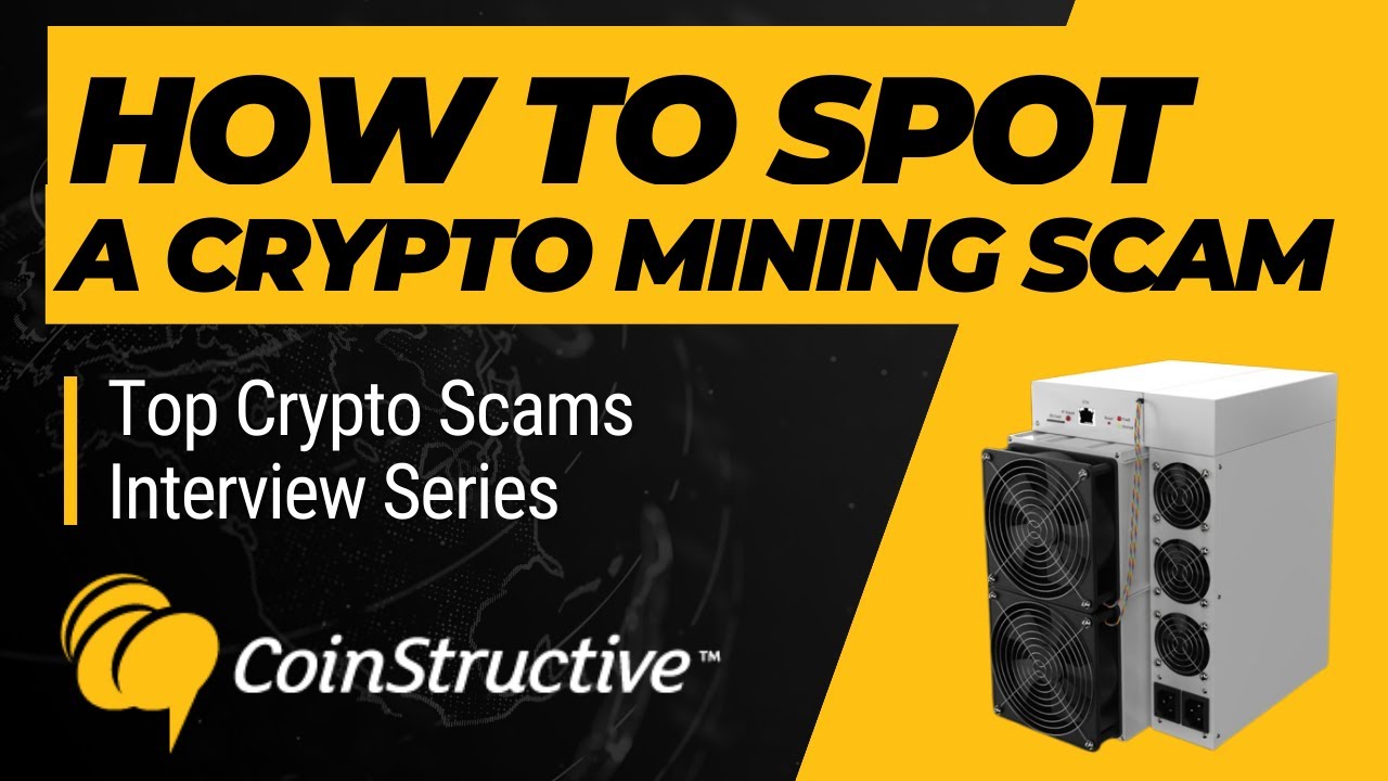 Crypto Scam Series - The Mining Scam