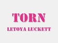 Letoya Luckett TORN Letoya Luckett TORN