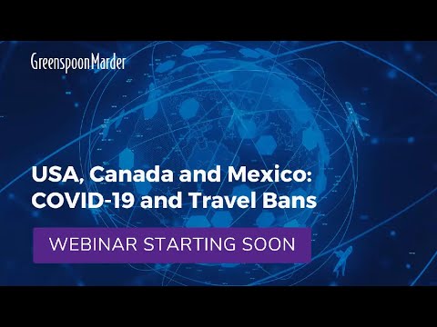Webinar: Immigration Coffee Talk: USA, Canada and Mexico: COVID-19 and Travel Bans