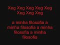 xeg a minha filosofia
