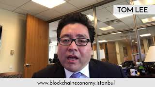 Tom LEE at the Blockchain Economy Istanbul Summit