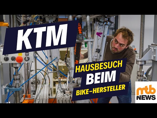 KTM BIKES INDUSTRIES - Made in Austria KTM BIKES INDUSTRIES - Made in Austria