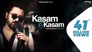 Kasam Ki Kasam - Unplugged Cover  Rahul Jain