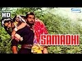 Samadhi {HD} - Dharmendra - Asha Parekh - Hindi Full Movie - (With Eng Subtitles) Samadhi {HD} - Dharmendra - Asha Parekh - Hindi Full Movie - (With Eng Subtitles)