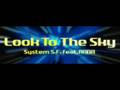 LOOK TO THE SKY - SYSTEM S.F. FEAT. ANNA