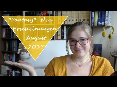 Ausgewählte *Fantasy* Neuerscheinungen | August 2017