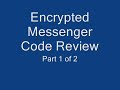 Encrypted Messenger Code Review 2/2 Encrypted Messenger Code Review 2/2