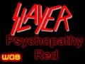 SLAYER NEW FULL SONG 2008 - Psychopathy Red -
