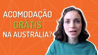 Acomodação Grátis na Austrália durante a Pandemia - Saiba tudo!