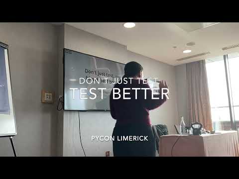 PyCon Limerick 23 - Don't just test, my friend, test better