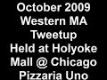 October 2009 Western MA Tweetup Held at Holyoke Mall @ Chic