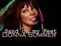 Donna Summer - Sand on my feet (HQ)