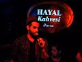 Gokhan Turkmen - Bursa Hayal Kahvesi